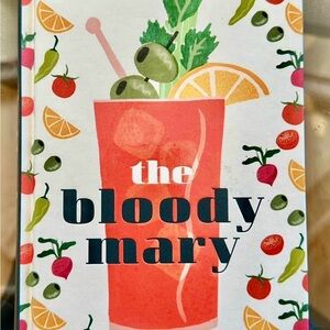 The Bloody Mary Cocktail Book